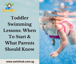Toddler Swimming Lessons: When To Start & What Parents Should Know